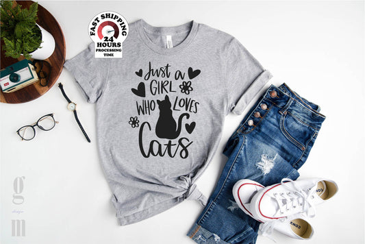 Just A Girl Who Loves Cats, Cat Shirt, Cat Mom Shirt, Women T-Shirt, Plus size,4xl,5xl